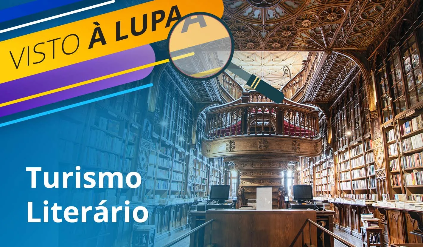 Visto à Lupa: Turismo Literário
