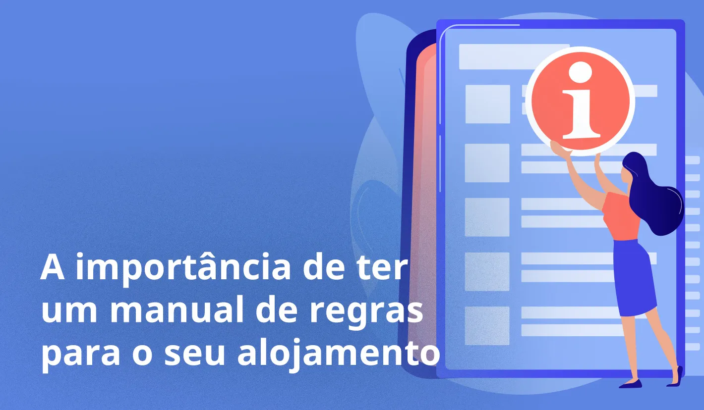 A importância de ter um manual de regras para o seu alojamento