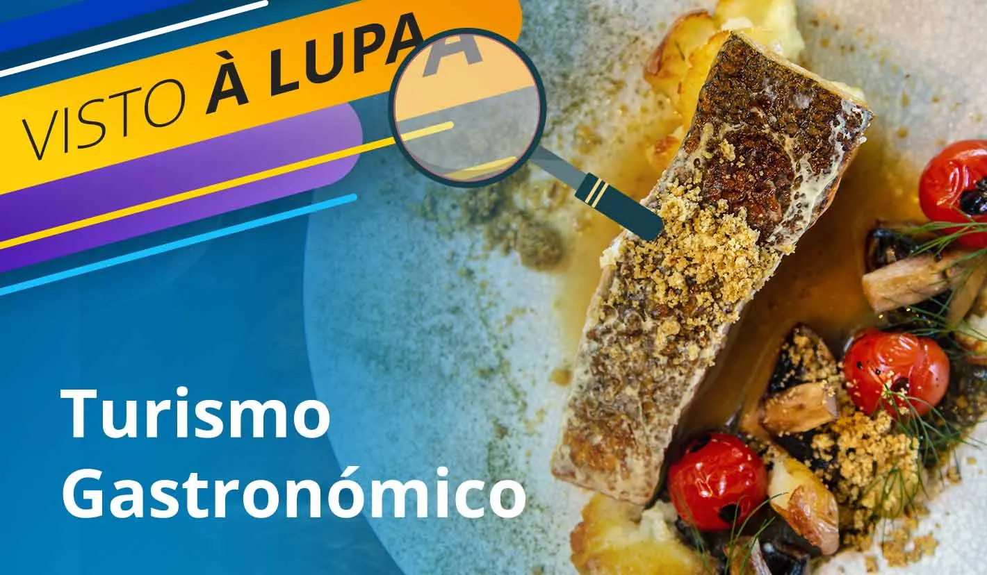 Visto à Lupa: Turismo Gastronómico
